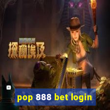 pop 888 bet login